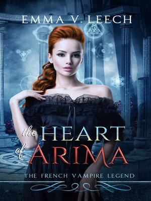 cover image of The Heart of Arima (The French Vampire Legend Book 2)